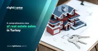 A comprehensive view of real estate sales in Turkey