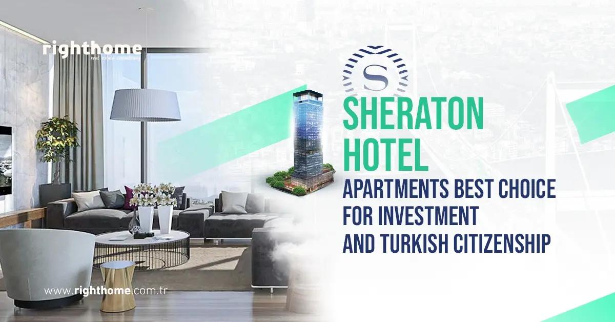 Апартаменты в отеле Sheraton лучший выбор для инвестиций и получения турецкого гражданства