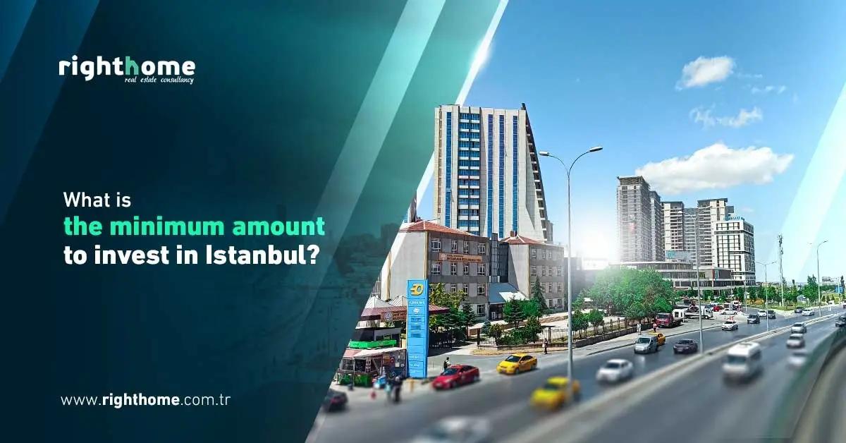ما هو أقل مبلغ للاستثمار في اسطنبول