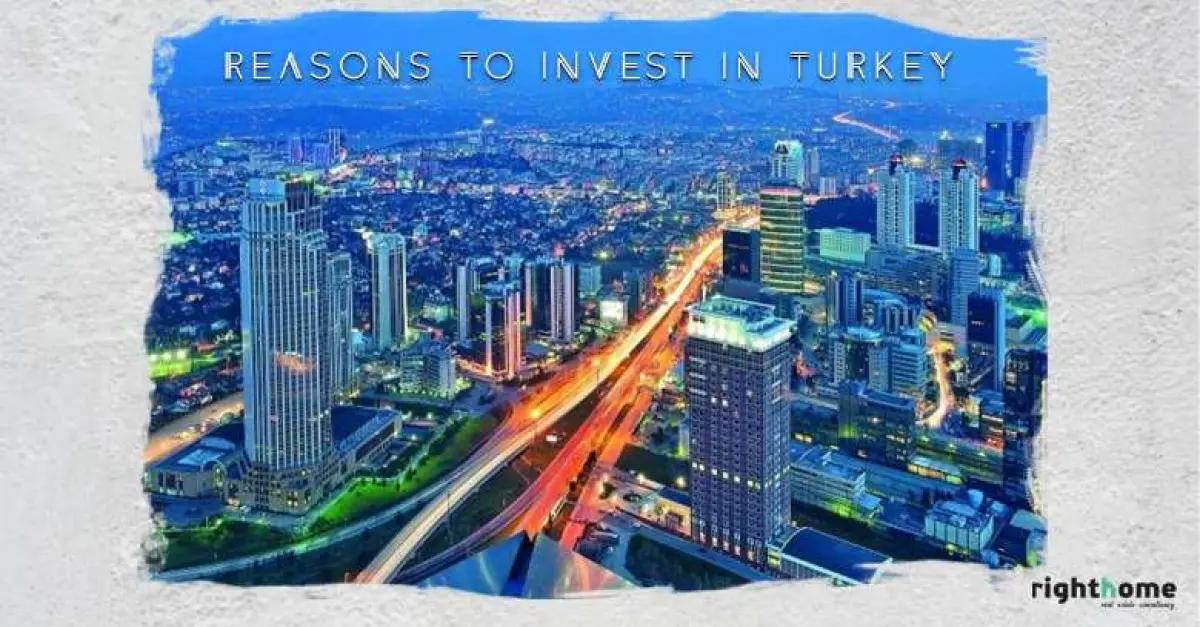 أسباب تدفعك للاستثمار في تركيا