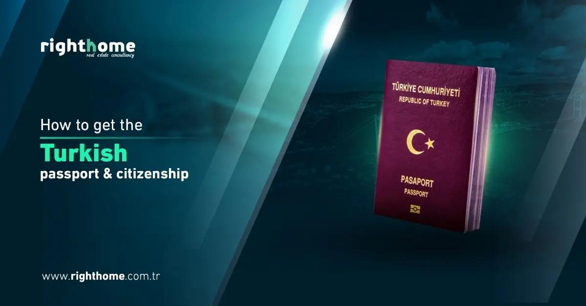 How to get the Turkish passport and Turkish citizenship 